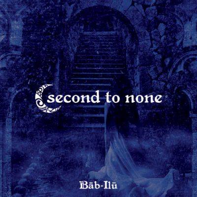 Second To None (JAP) : Bāb-Ilū